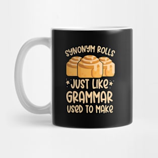 Synonym Rolls Just Like Grammar Used To Make English Teachers Mug